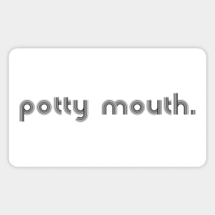 potty mouth Magnet